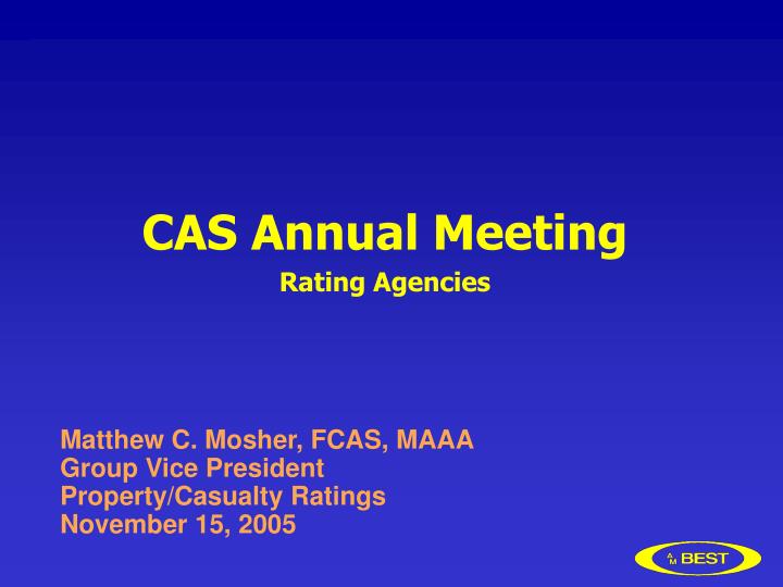 PPT CAS Annual Meeting Rating Agencies PowerPoint Presentation, free