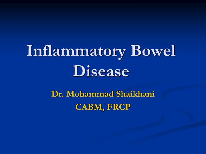 PPT  Inflammatory Bowel Disease PowerPoint Presentation, free download