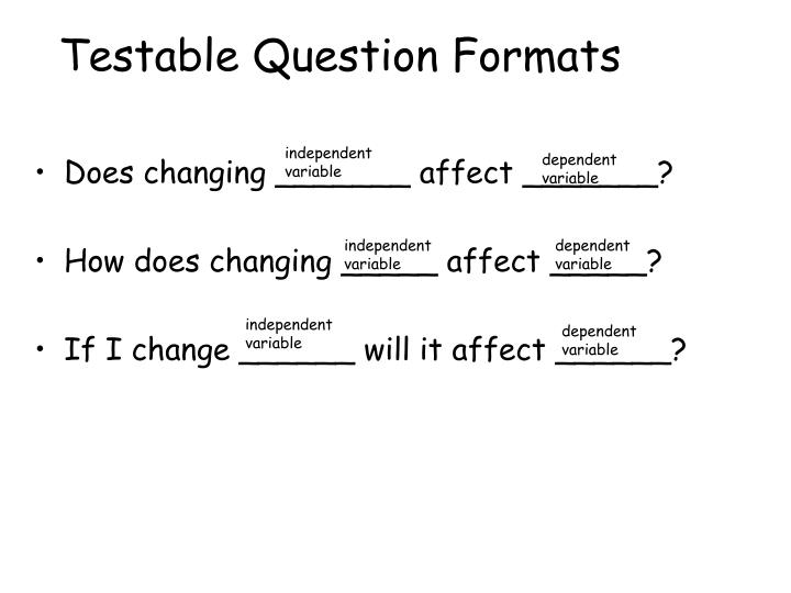 ppt the scientific method powerpoint presentation id 3517584 testable question format