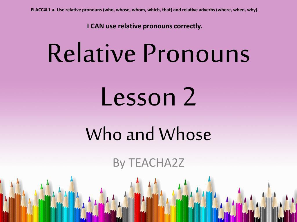 Relative pronouns adverbs who. Relative pronouns ppt. Relative pronouns and adverbs презентация 7 класс.