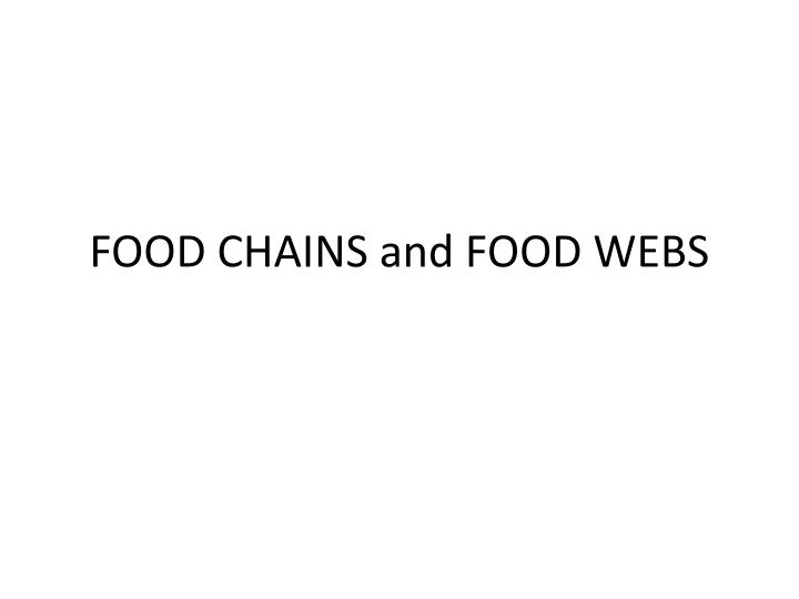 food chains and food webs n.