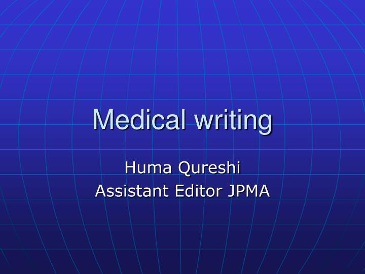 PPT - Medical writing PowerPoint Presentation, free download - ID:3522460