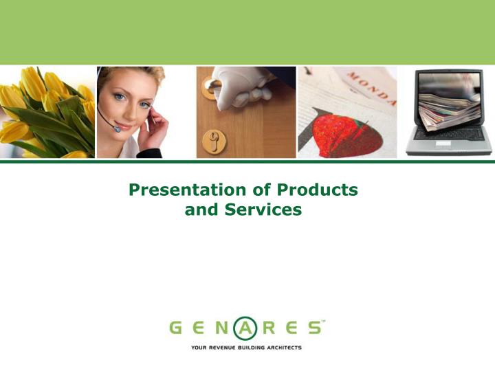 presentation of products and services n.