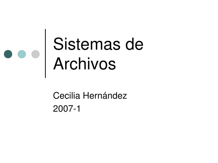 PPT - Sistemas de Archivos PowerPoint Presentation, free download -  ID:3524487