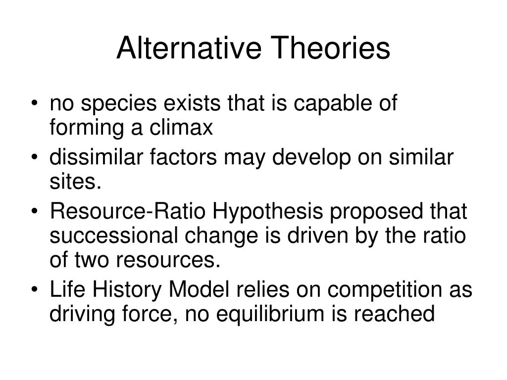 presentation of alternative theories