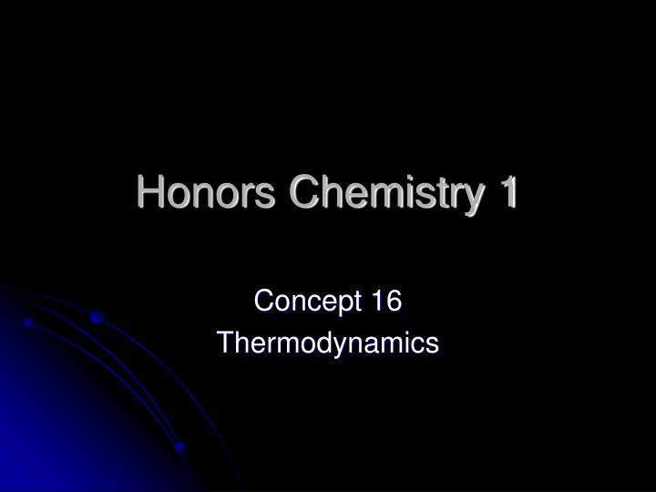 PPT - Honors Chemistry 1 PowerPoint Presentation, free download - ID ...
