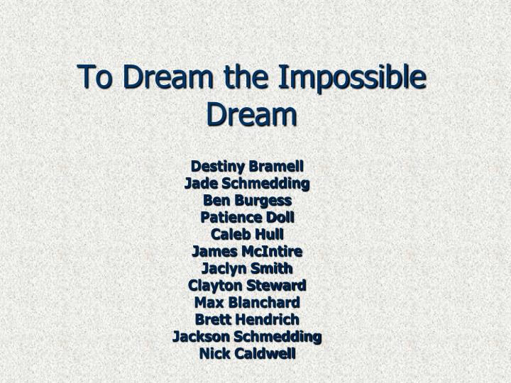 essay about the impossible dream
