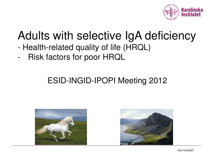 PPT Adults with selective IgA deficiency Health