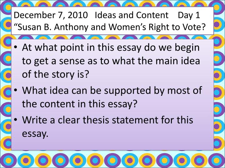 december 7 2010 ideas and content day 1 susan b anthony and women s right to vote n.
