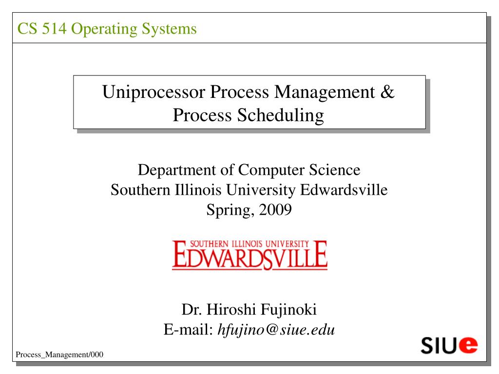 PPT - Uniprocessor Process Management & Process Scheduling PowerPoint  Presentation - ID:3528688