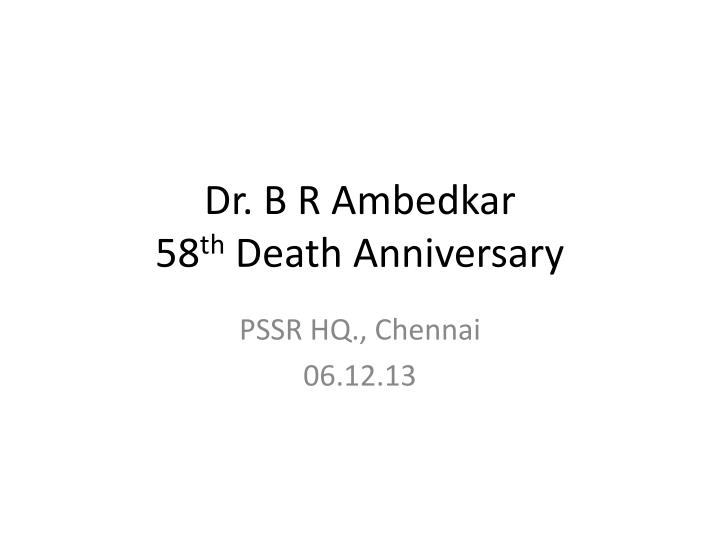 dr b r ambedkar 58 th death anniversary n.
