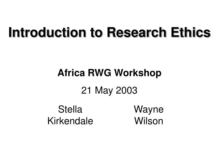 Ppt - Introduction To Research Ethics Powerpoint Presentation, Free  Download - Id:3532963