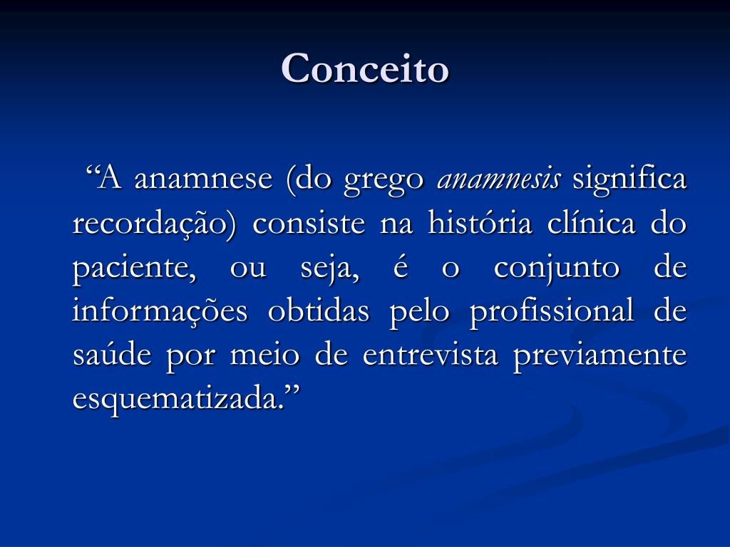 Anamnese - O que é, técnicas, conceito e definição