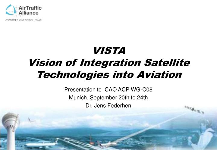 vista vision of integration satellite technologies into aviation n.
