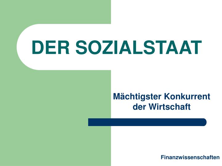Sozialstaat Definition Für Schüler PPT - DER SOZIALSTAAT PowerPoint Presentation, free download - ID:3534638