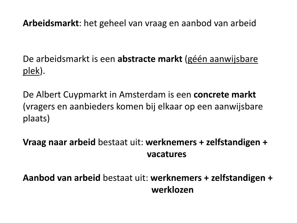 PPT - Arbeidsmarkt : het geheel van vraag en aanbod van arbeid