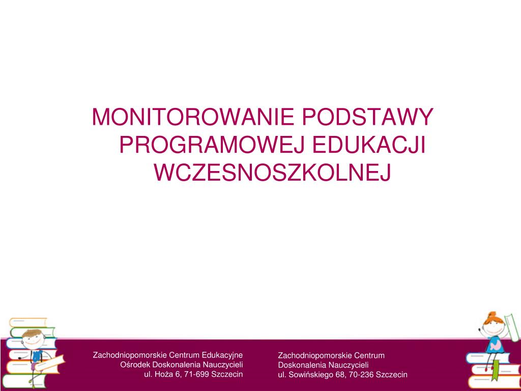 Monitorowanie Podstawy Programowej W Edukacji Wczesnoszkolnej PPT - Konferencja metodyczna dla nauczycieli edukacji wczesnoszkolnej