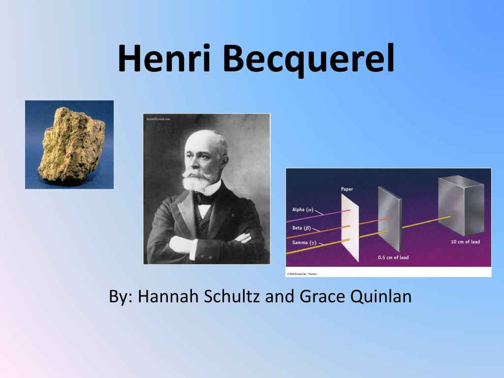 PPT - Henri Becquerel PowerPoint Presentation, free download - ID:3536646