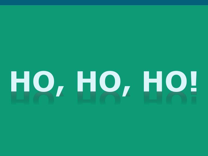 PPT Ho, Ho, Ho! PowerPoint Presentation, free download ID3536731