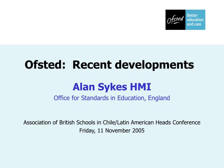 ofsted recent developments n.