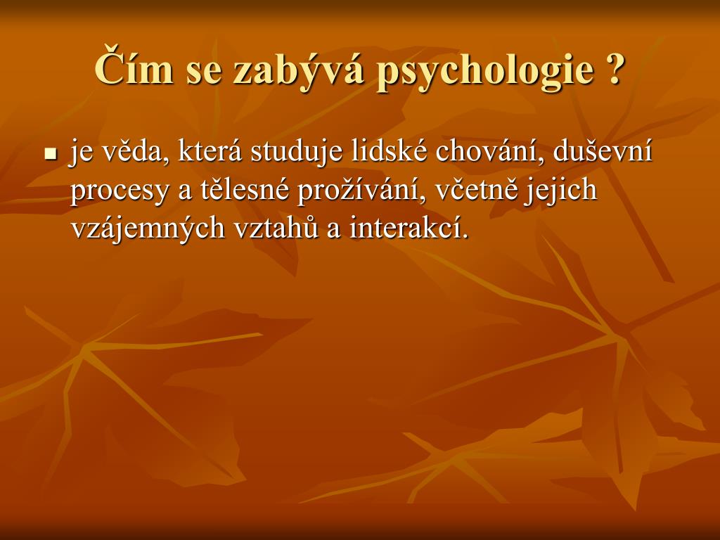 Co je psychologie a cim se zabyva?