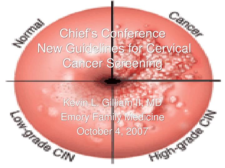 chief s conference new guidelines for cervical cancer screening n.
