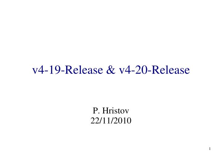 v4 19 release v4 20 release n.