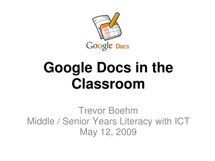 google docs in the classroom google docs in the classroom