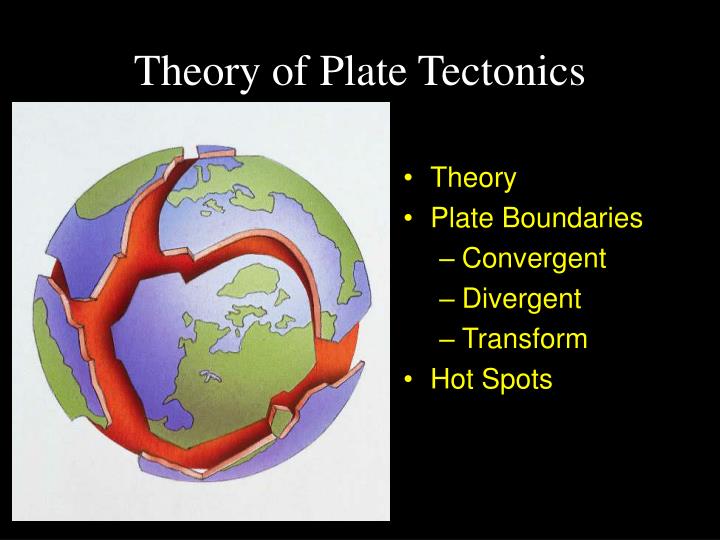 Ppt theory of plate tectonics powerpoint presentation free download