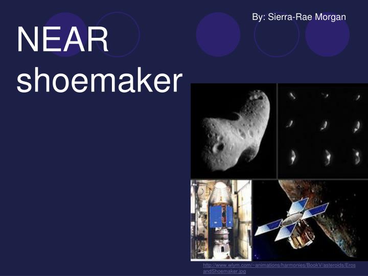 PPT NEAR shoemaker PowerPoint Presentation, free download ID3550826