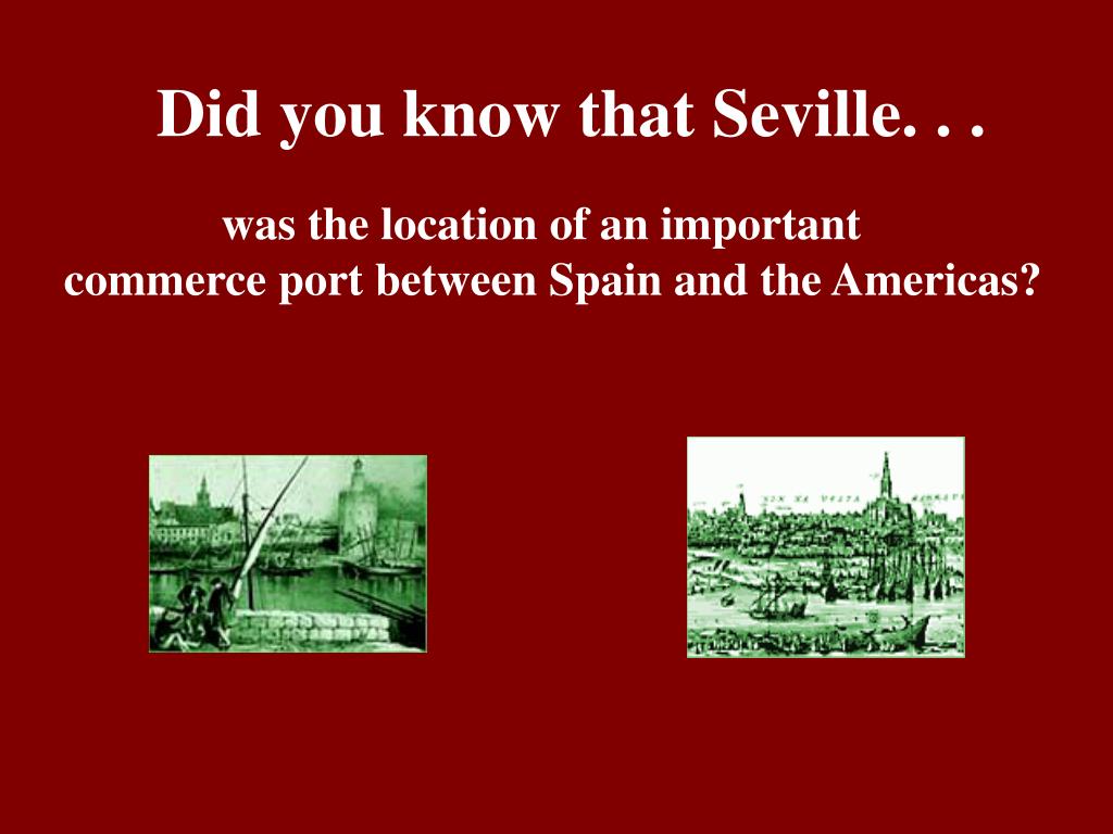 PPT Seville Spain Geography, History and Art PowerPoint Presentation