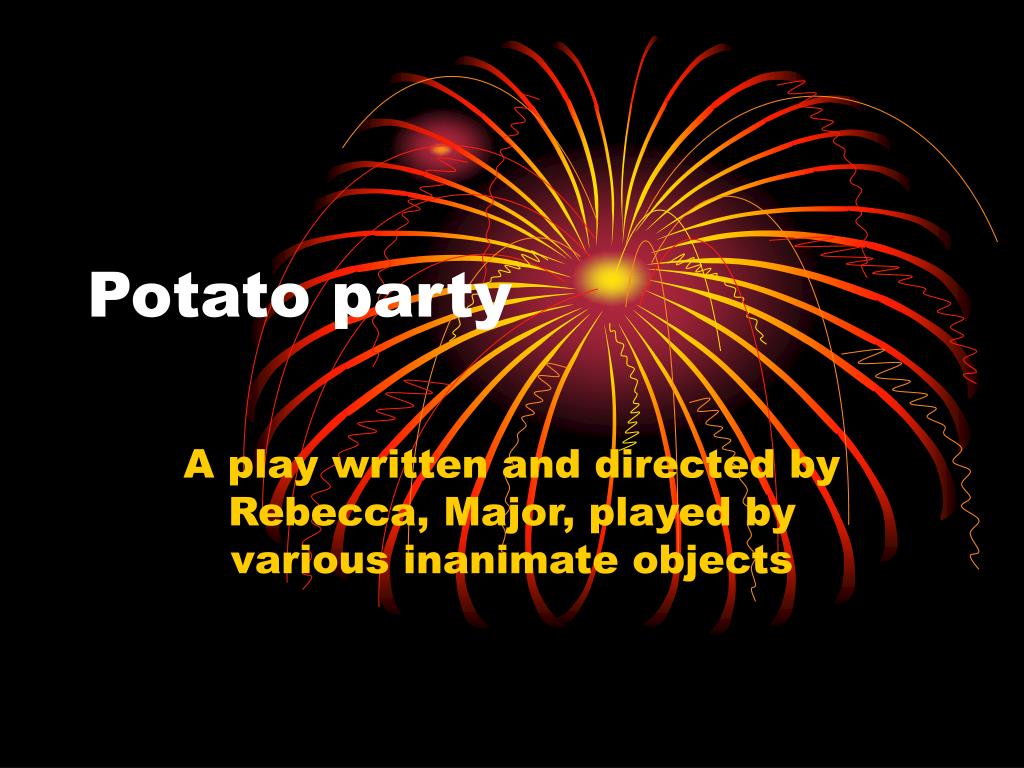 PPT - Potato party PowerPoint Presentation, free download - ID:3553411