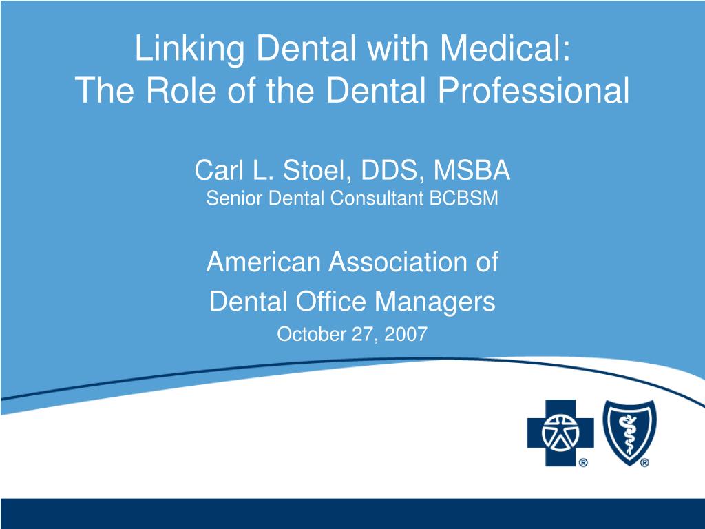 PPT - American Association of Dental Office Managers October 27, 2007  PowerPoint Presentation - ID:3554946