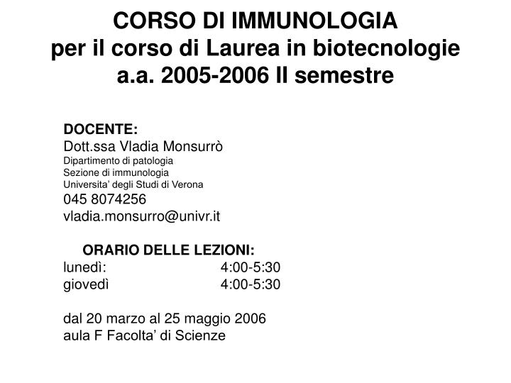 corso di immunologia per il corso di laurea in biotecnologie a a 2005 2006 ii semestre n.