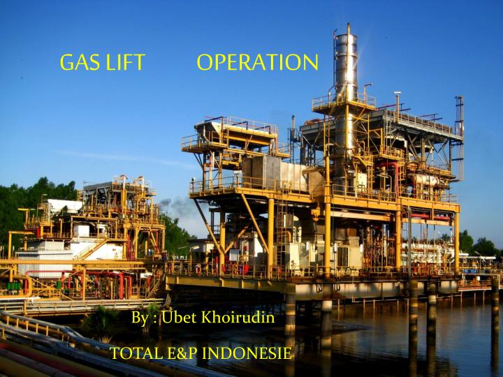 PPT GAS LIFT OPERATION PowerPoint Presentation, free download ID