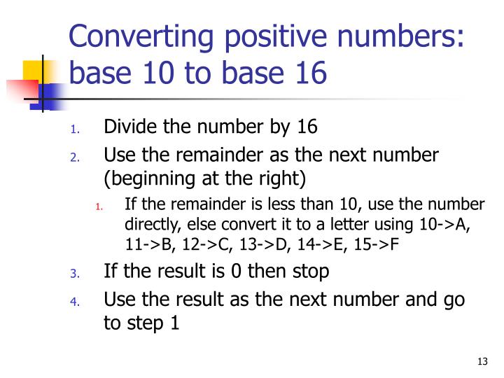 Ppt Homework Hints Point Presentation Id 3555413 Converting Positive Numbers Base 10 To 16