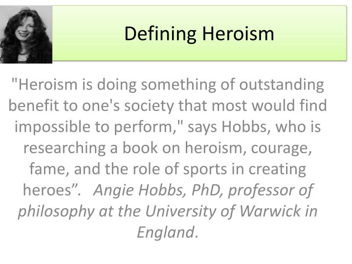 defining heroism n.