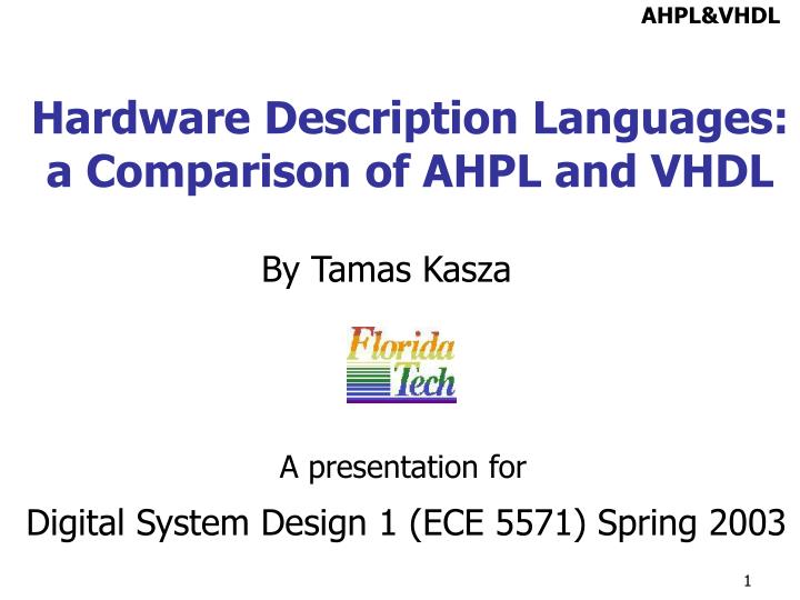 PPT Hardware Description Languages a Comparison of AHPL and VHDL PowerPoint Presentation ID