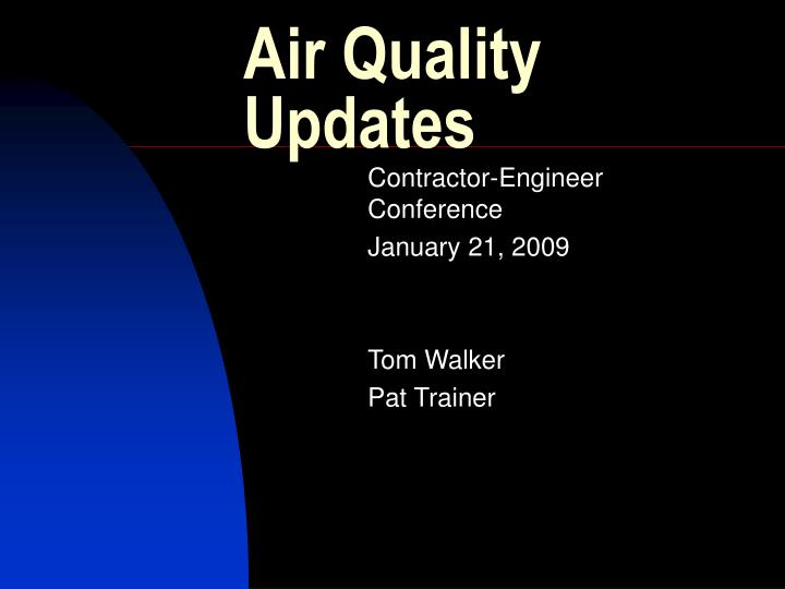 PPT Air Quality Updates PowerPoint Presentation, free download ID