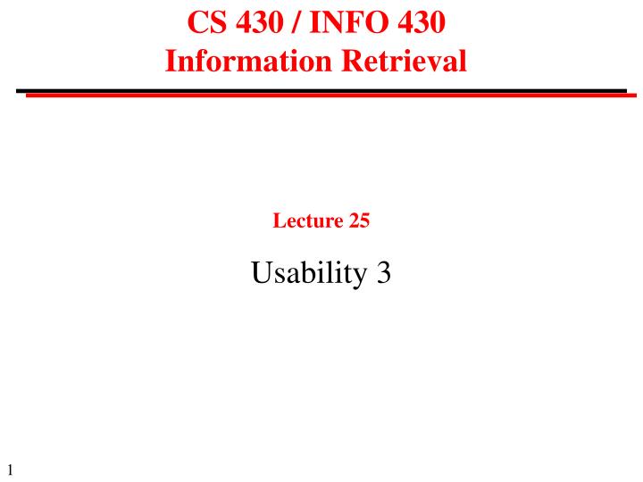 PPT - CS 430 / INFO 430 Information Retrieval PowerPoint Presentation ...