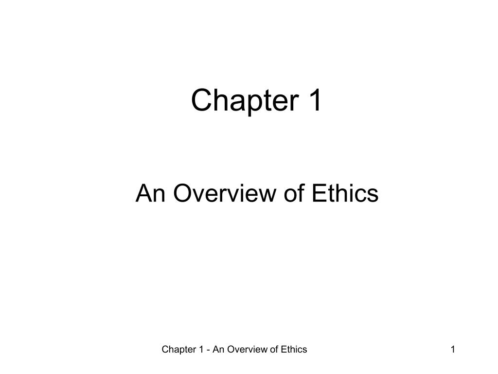 From Now On We Begin Ethics Chapter 1 PPT - Chapter 1 An Overview of Ethics PowerPoint Presentation, free