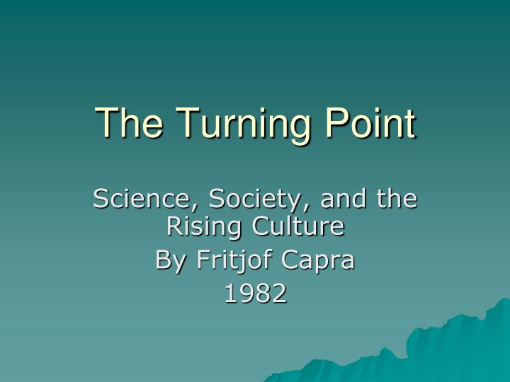 Ppt The Turning Point Powerpoint Presentation Free Download Id