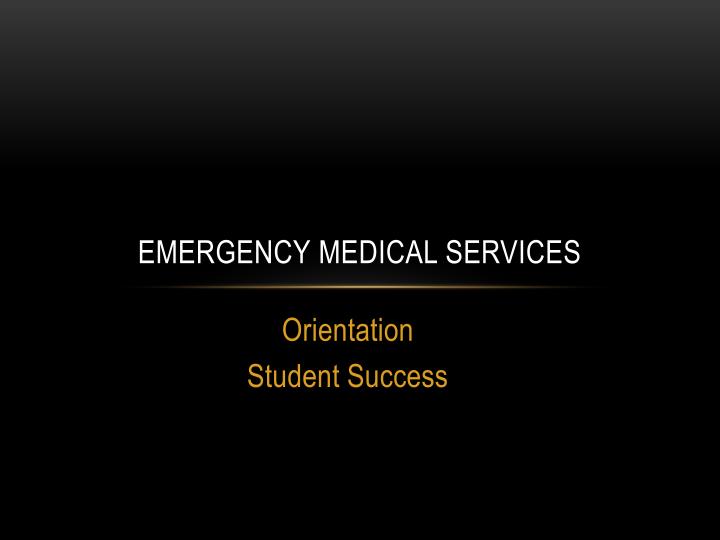 emergency medical services n.