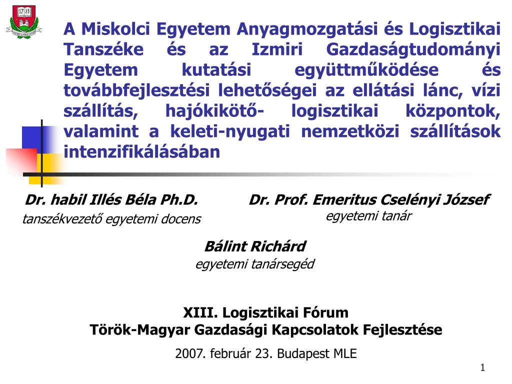 PPT - Dr. habil Illés Béla Ph.D. tanszékvezető egyetemi docens PowerPoint  Presentation - ID:3563157