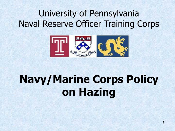 usmc hazing powerpoint presentation Ppt university of pennsylvania naval reserve officer training.