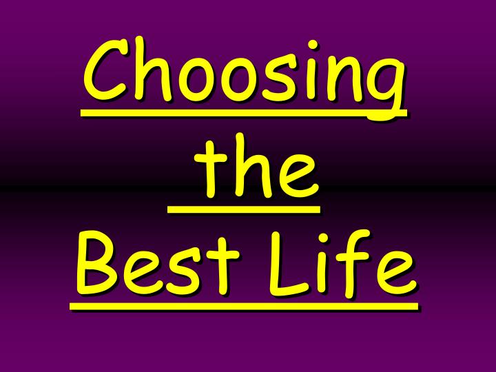 choosing the best life n.