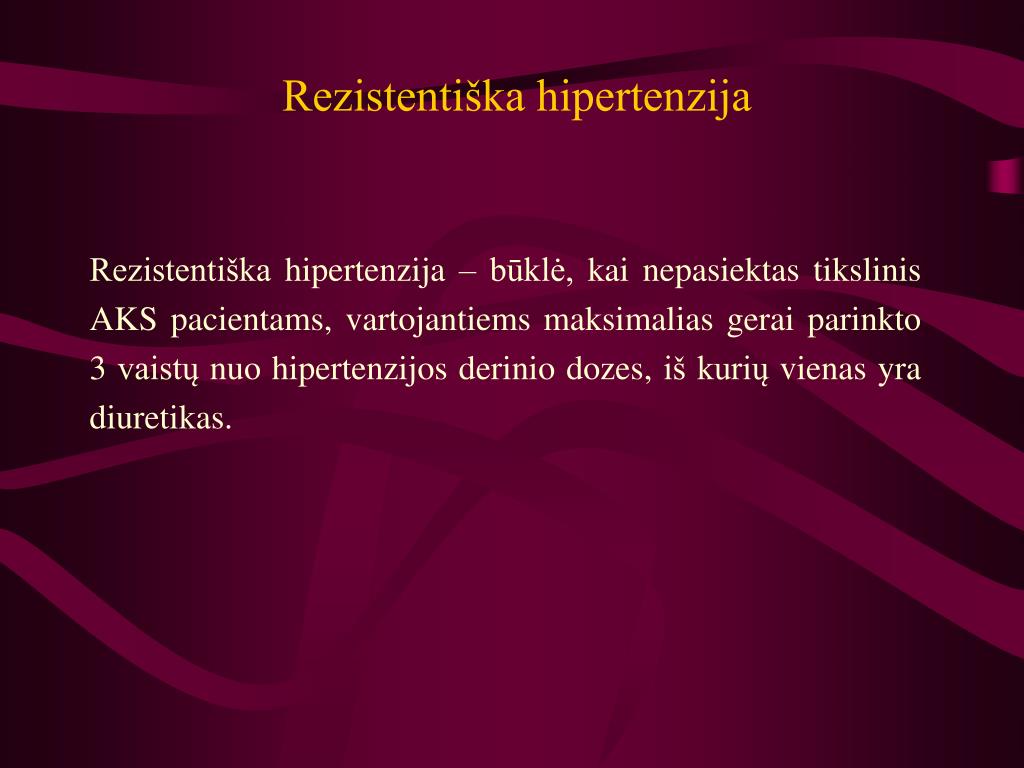 vaistas nuo hipertenzijos a)