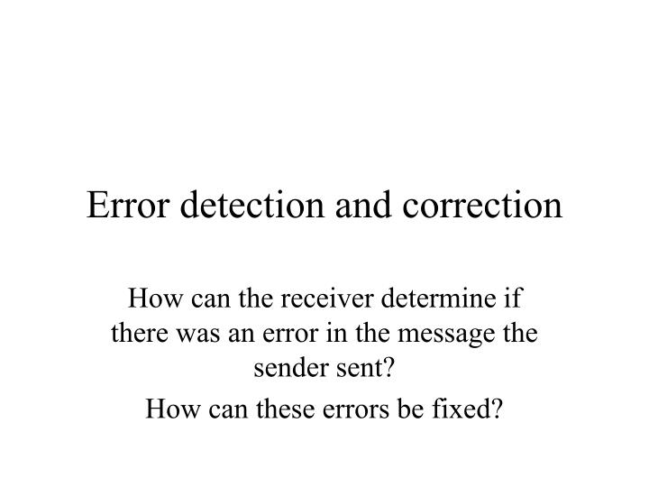 PPT Error detection and correction PowerPoint Presentation, free download ID3568733