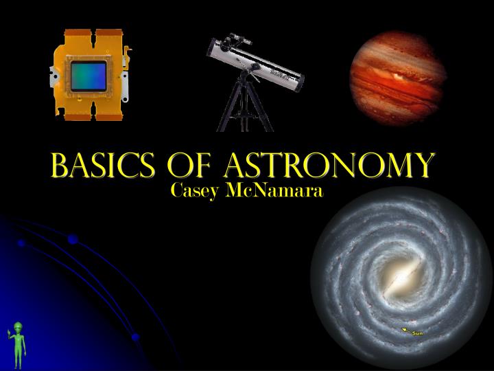 Ppt Basics Of Astronomy Powerpoint Presentation Free Download Id3572041 1085