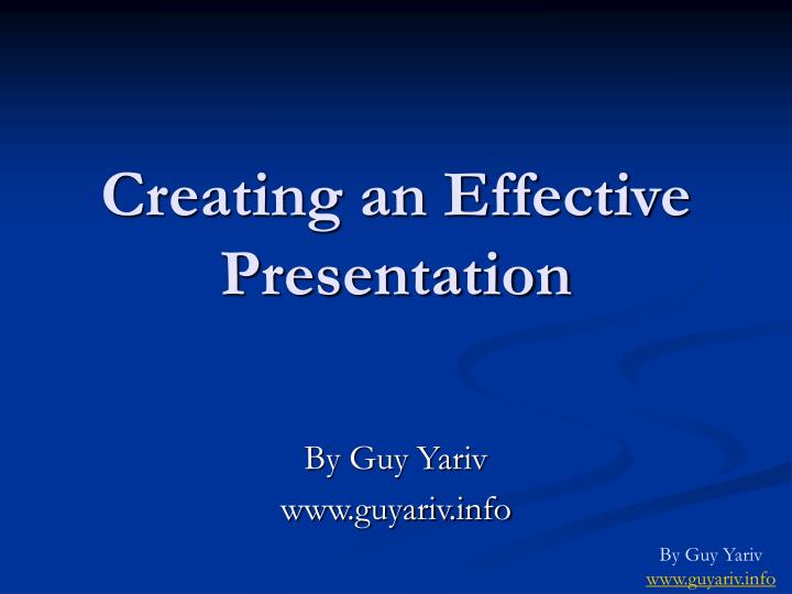 Creating An Effective Presentation